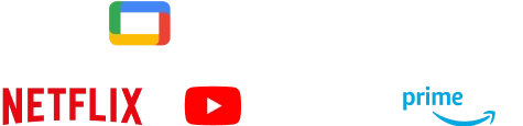 Google TV/NETFLIX/YouTube/Prime video